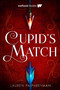 Cupid's Match by Lauren Palphreyman, 9780993689932