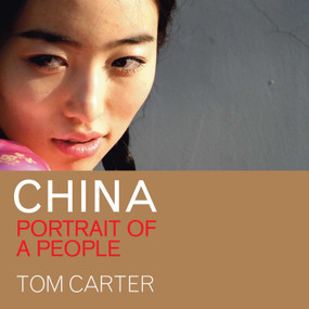 CHINA: Portrait of a People by Tom Carter, 9789889979942