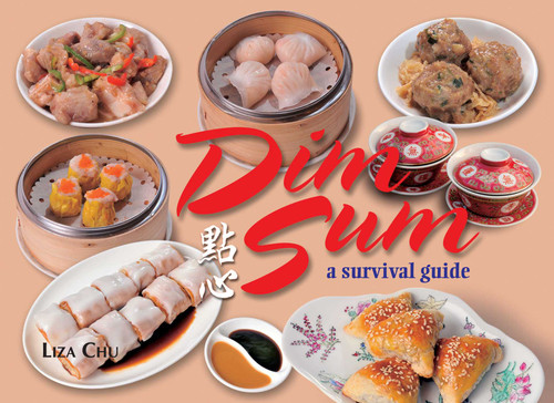 Dim Sum (A Survival Guide) by Liza Chu, 9789881774231