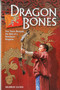 Dragon Bones (Two Years Beneath the Skin of a Himalayan Kingdom) by Murray Gunn, 9789881900258