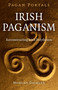 Pagan Portals - Irish Paganism (Reconstructing Irish Polytheism) by Morgan Daimler, 9781785351457