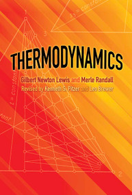 Thermodynamics - 9780486842745 by Gilbert Newton Lewis, Merle Randall, Kenneth S. Pitzer, Leo Brewer, 9780486842745