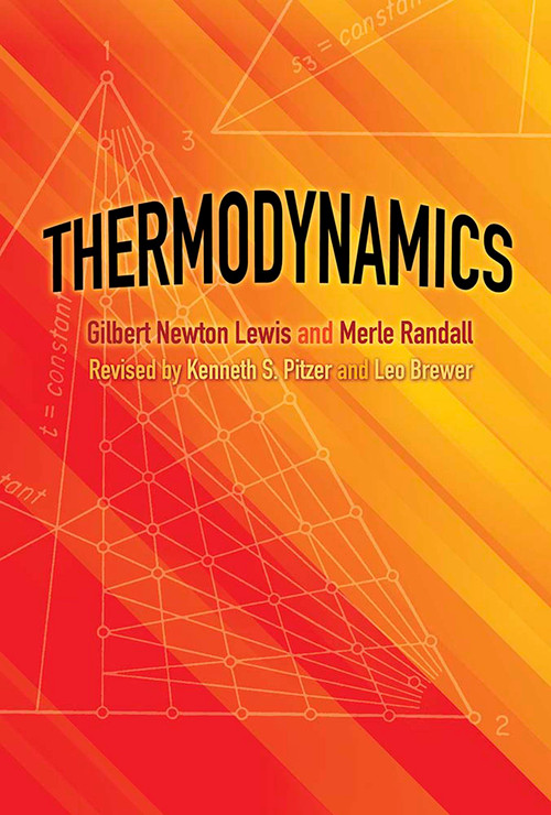 Thermodynamics - 9780486842745 by Gilbert Newton Lewis, Merle Randall, Kenneth S. Pitzer, Leo Brewer, 9780486842745