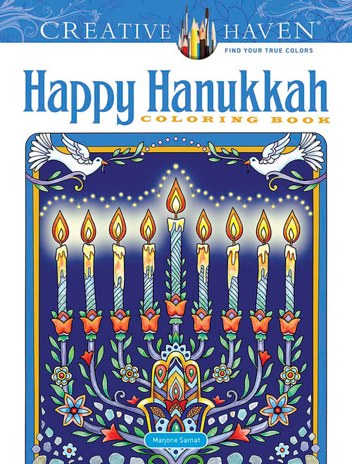 Creative Haven Happy Hanukkah Coloring Book by Marjorie Sarnat, 9780486841274