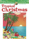 Creative Haven Tropical Christmas Coloring Book by Jessica Mazurkiewicz, 9780486841779