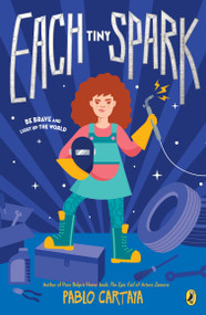 Each Tiny Spark - 9780451479747 by Pablo Cartaya, 9780451479747