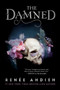 The Damned by Renée Ahdieh, 9781984812582