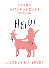 Heidi - 9780593203163 by Johanna Spyri, Veera Hiranandani, 9780593203163