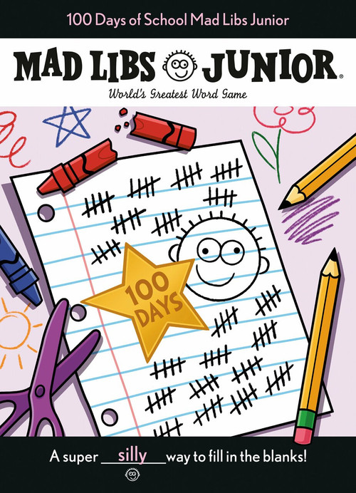 100 Days of School Mad Libs Junior by Kim Ostrow, 9780593222072