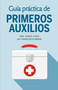 Guía práctica de primeros auxilios / Practical First Aid Guide (Spanish Edition) by Dr. Nuria Viver, Dr. Francisco Marín, 9780593081747