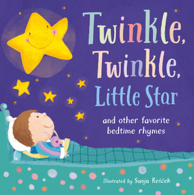 Twinkle, Twinkle, Little Star (and other favorite bedtime rhymes) - 9781680104660 by Tiger Tales, Sanja Rescek, 9781680104660