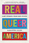 Real Queer America (LGBT Stories from Red States) - 9780316516020 by Samantha Allen, 9780316516020