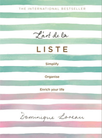 L'art de la Liste (Simplify, organise and enrich your life) - 9781409182924 by Dominique Loreau, 9781409182924