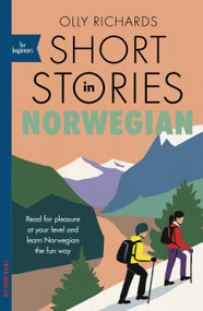 Short Stories in Norwegian for Beginners by Olly Richards, 9781529302592