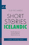Short Stories in Icelandic for Beginners by Olly Richards, 9781529302998