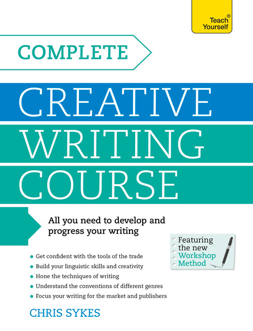 Complete Creative Writing Course - 9781529352467 by Chris Sykes, 9781529352467