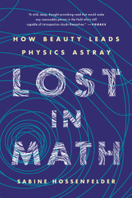 Lost in Math (How Beauty Leads Physics Astray) - 9781541646766 by Sabine Hossenfelder, 9781541646766