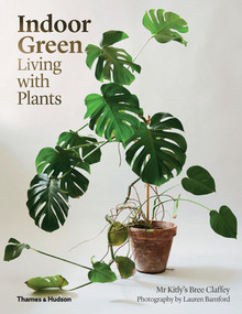 Indoor Green (Living with Plants) - 9780500501061 by Bree Claffey, Lauren Bamford, 9780500501061
