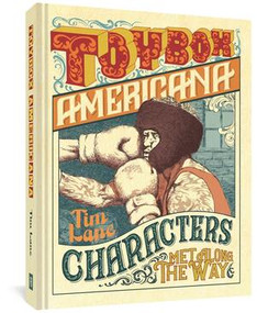 Toybox Americana (Characters Met Along the Way) by Tim Lane, 9781683961925