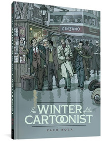 The Winter Of The Cartoonist by Paco Roca, Andrea Rosenberg, 9781683963240
