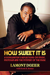 How Sweet It Is (with "Reimagination" CD) by Lamont Dozier, 9781947026667