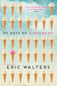 90 Days of Different - 9781459826427 by Eric Walters, 9781459826427