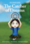 Siha Tooskin Knows the Catcher of Dreams by Charlene Bearhead, Wilson Bearhead, Chloe Bluebird Mustooch, 9781553798323