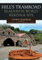 Hills Tramroad: Blaenavon World Heritage Site by Chris Barber, 9781445694009