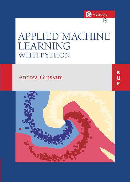 Applied Machine Learning with Python by Andrea Giussani, 9788831322041
