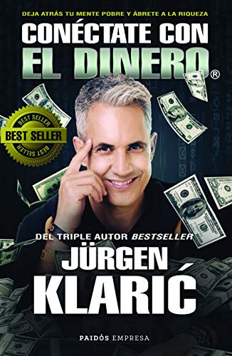 Conéctate con el dinero / Connect with Money (Spanish Edition) by Jürgen Klaric, 9786077477600