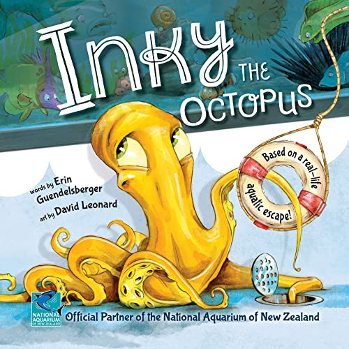 Inky the Octopus (Based on a real-life aquatic escape!) by Erin Guendelsberger, David Leonard, 9781728223018