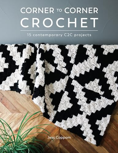 Corner to Corner Crochet (15 contemporary C2C projects) by Jess Coppom, 9781446307144