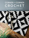 Corner to Corner Crochet (15 contemporary C2C projects) by Jess Coppom, 9781446307144