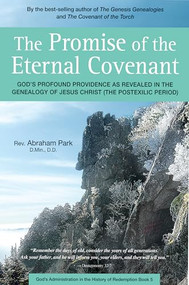 The Promise of the Eternal Covenant - 9780794608095 by Abraham Park, 9780794608095