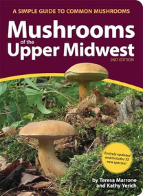 Mushrooms of the Upper Midwest (A Simple Guide to Common Mushrooms) - 9781591939603 by Teresa Marrone, Kathy Yerich, 9781591939603