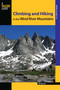 Climbing and Hiking in the Wind River Mountains by Joe Kelsey, 9780762780785