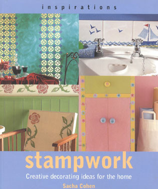 Stampwork (Creative Decorating Ideas for the Home) by Sacha Cohen, 9781842151983