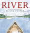 River by Elisha Cooper, Elisha Cooper, 9781338312263
