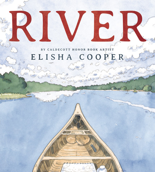 River by Elisha Cooper, Elisha Cooper, 9781338312263