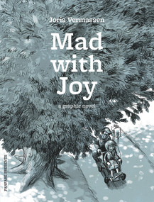Mad with Joy (A Graphic Novel) by Joris Vermassen, 9780993211218