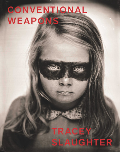 Conventional Weapons by Tracey Slaughter, 9781776562206