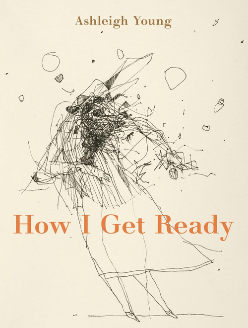 How I Get Ready by Ashleigh Young, 9781776562367
