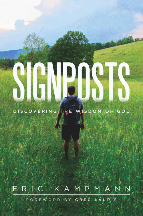 Signposts (Seeking God's Wisdom) by Eric Kampmann, 9780825309366