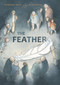 The Feather by Freya Blackwood, Margaret Wild, 9781760124212