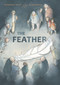 The Feather by Freya Blackwood, Margaret Wild, 9781760124212