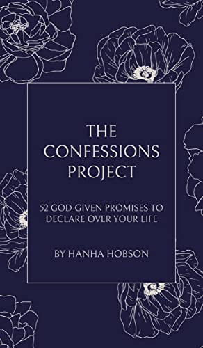 The Confessions Project (52 God-Given Promises to Declare Over Your Life) by Hanha Hobson, 9781400329632
