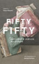 Fifty Fifty (Carcanet's Jubilee in Letters) by Robyn Marsack, 9781784108786