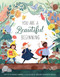 You Are a Beautiful Beginning by Nina Laden, Kelsey Garrity-Riley, 9781250311832
