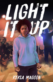 Light It Up - 9781250619860 by Kekla Magoon, 9781250619860