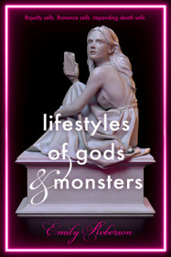 Lifestyles of Gods and Monsters - 9781250619891 by Emily Roberson, 9781250619891